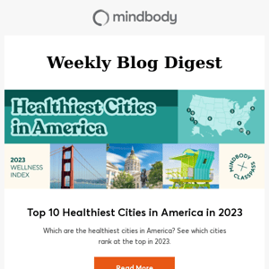 Top 10 healthiest cities in America, tips to attract clients, and more!