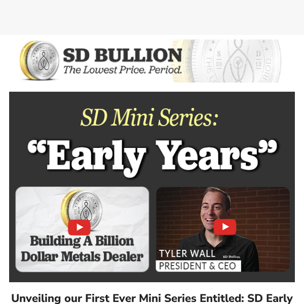 📽️ SD Early Years: Building a Billion Dollar Metals Dealer