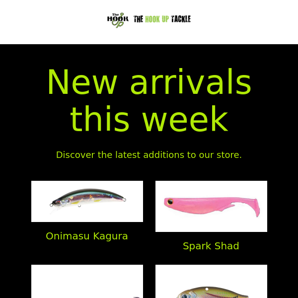 New arrivals this week