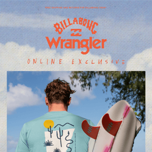 Online Exclusive: Billabong x Wrangler