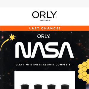 Grab our ORLY x NASA Collection at ULTA