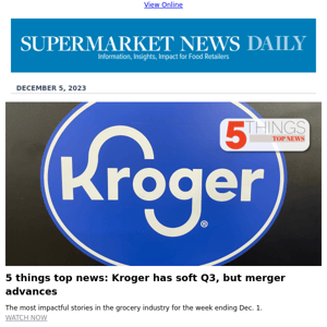 SN Top 10: Kroger, Albertsons, Walmart top the week's headlines