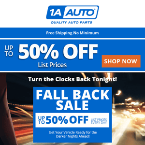 Save Big Before You Fall Back! Up to 50% Off Parts for Your Vehicle
