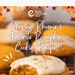 Sharing Phoenix's Favorite Pumpkin Cookie Recipes! 🍪