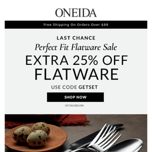 25% Off Flatware Sale Ends Tonight