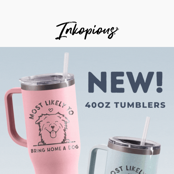 🚨LIMITED RELEASE: 40oz Tumblers! Now for 25% Off!