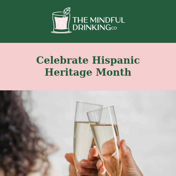 The Mindful Drinking Co, Salud! Cheers To Hispanic Heritage Month!