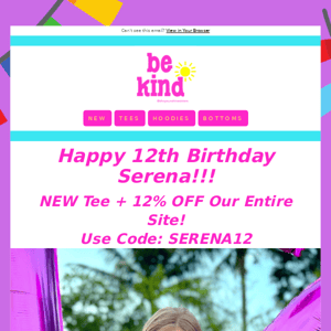 12% OFF for Serena's Birthday 🎉