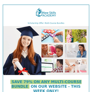 New Skills Scholarships: Save 79% on ALL Multi-Course Bundles!
