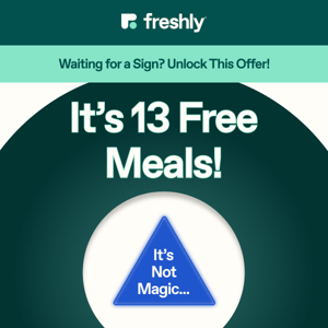 🎱Just for 8/8: Get 13 Free Meals! 🎱