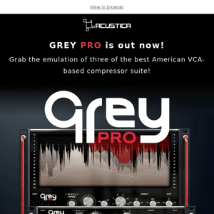 GREY PRO is out!