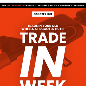 Need Some New Wheels? TRADE IN WEEK STARTS TOMORROW!