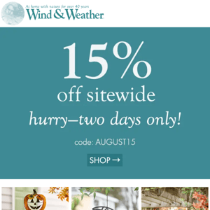 15% off SITEWIDE!