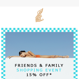 15% off in our friends and family event