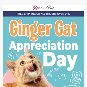 Today's the day to celebrate ginger cats!