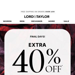 Final days for extra 40% off