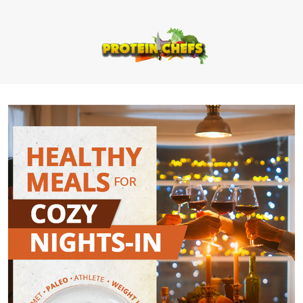 Healthy Meals For Cozy Nights-In!