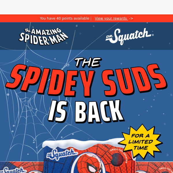 Dr. Squatch - Did you get the Spidey Suds bricc yet? Get yours before it's  gone!