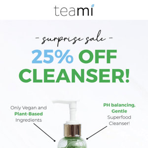 Want 25% OFF our Gentle Superfood Cleanser? 👀