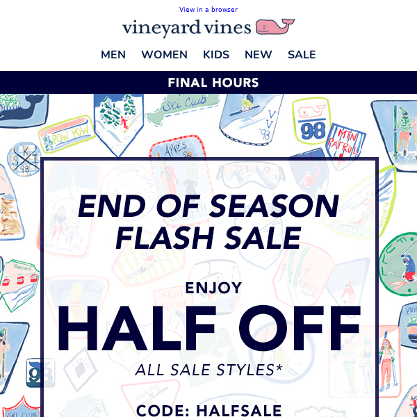 FINAL HOURS: HALF OFF All Sale Styles