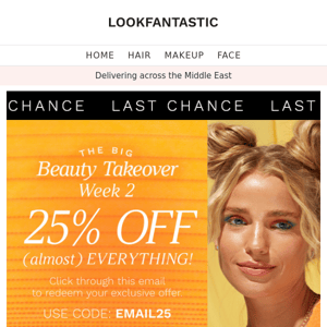 LAST CHANCE: 25% Off (almost) EVERYTHING!