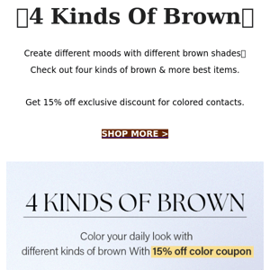 Save 15% Off For Brown Contacts🤎