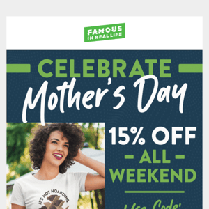 Celebrate Mother's Day