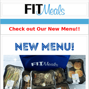 Hey FIT Meals, Check out our New Menu!