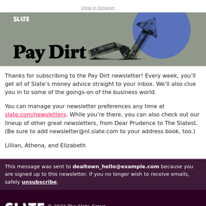 You’re subscribed to the Pay Dirt Newsletter