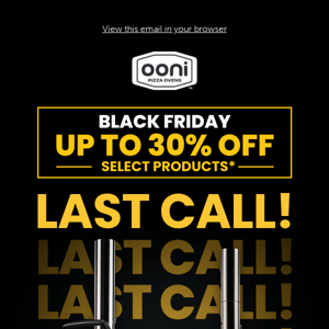 Last chance to get up to 30% off select product