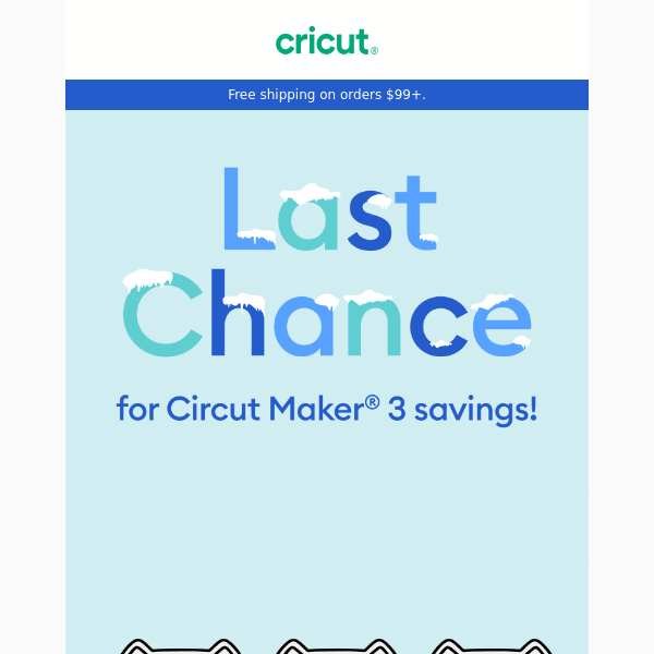 $30 off Cricut Maker® 3 Ends Tonight!*