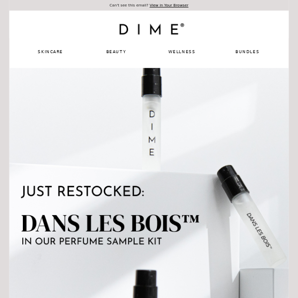 Early access starts now! Grab your sample of Dans Les Bois™ before it sells out.