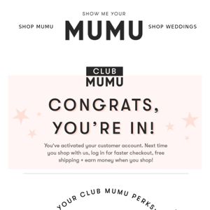 Your Club Mumu account is now activated!