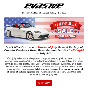 Evasive Motorsports Fourth of July Sale Now Live!