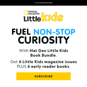 Explore the world together with Nat Geo Little Kids Magazine + 6 early reader books for just $49/year!