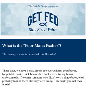 What is the “Poor Man’s Psalter”?