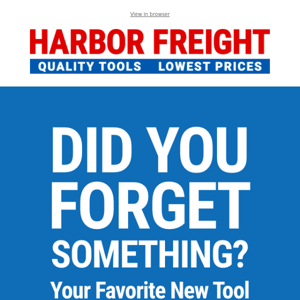 Your cart is still waiting for you at harborfreight.com