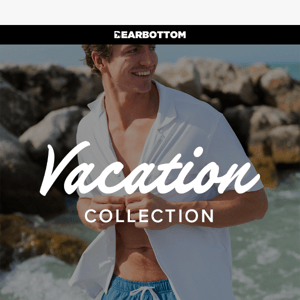 NEW Vacation Collection