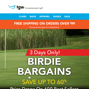 Birdie Bargains Start Now! 600 Best-Selling Price Drops