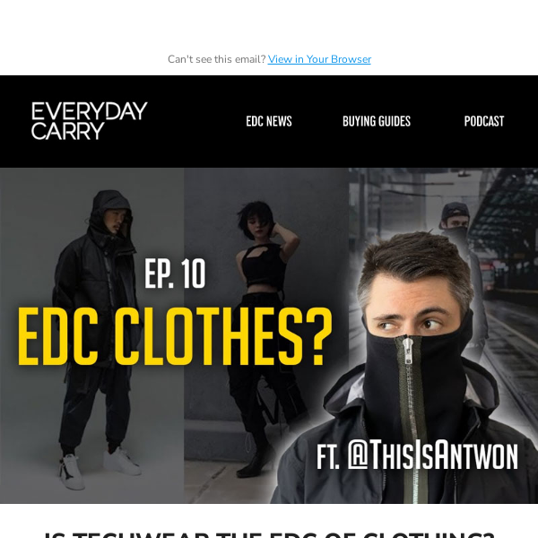 Is techwear the EDC of clothing?