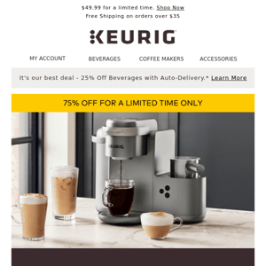 Save 75% on a K-Café Special Edition Brewer!