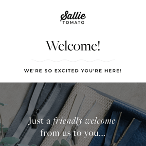 Welcome to Sallie Tomato, friend! 👋