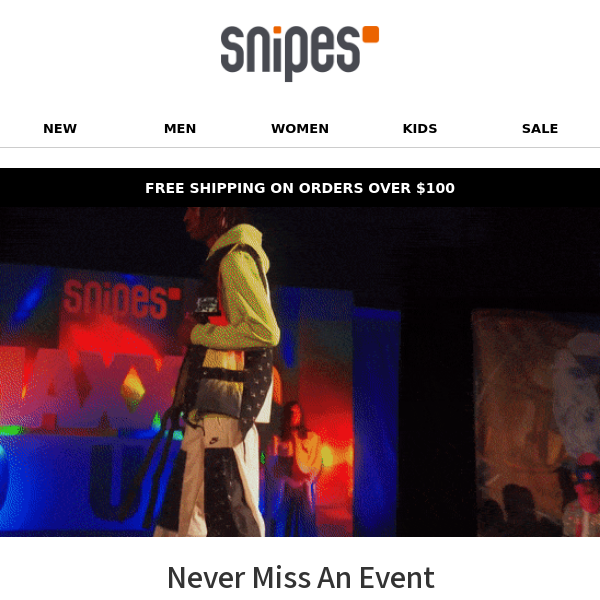 You're Invited, Become a SNIPES VIP!
