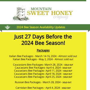 Limited availability on March Italian Bee Packages - Order today before we sell out