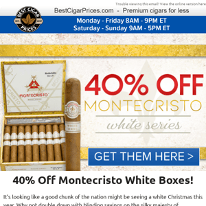⚜️ 40% Off Montecristo White Boxes ⚜️
