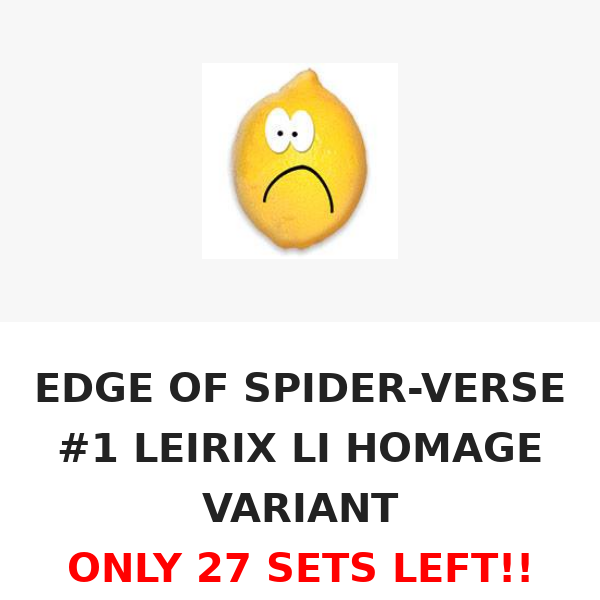ONLY 27 SETS LEFT!! EDGE OF SPIDER-VERSE #1 LEIRIX LI HOMAGE VARIANT