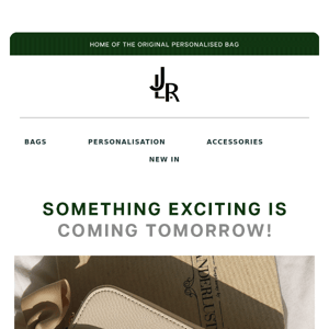 Something exciting is coming tomorrow!