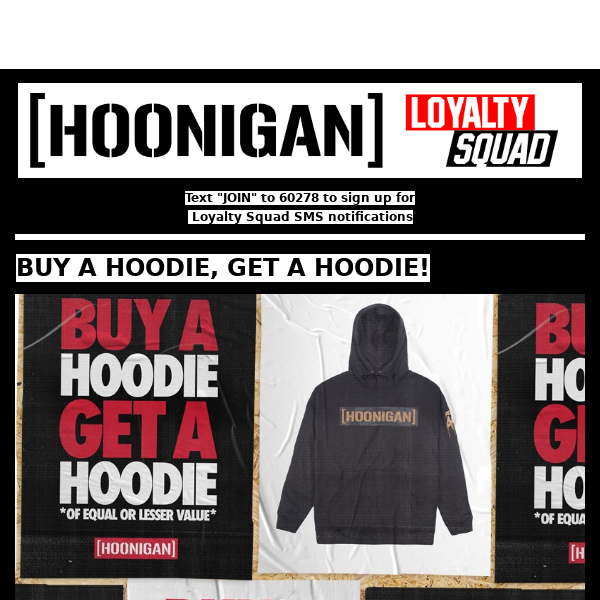 BUY A HOODIE, GET A HOODIE