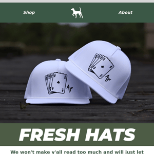 We just dropped a bunch of new hat designs...