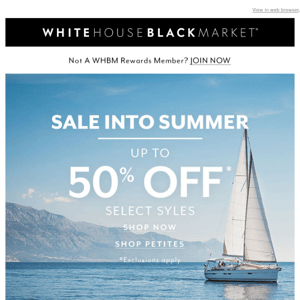 Starts today: Sale Into Summer​